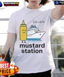 Nice Walk With Me Mustard Station T-Shirt featuring a vibrant mustard color, perfect for casual outings and stylish looks.