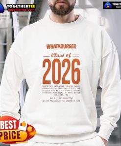 Nice Whataburger Class of 2026 High School College Sweatshirt featuring bright colors and stylish design.