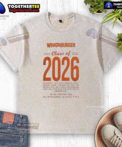 Alt Text: Nice Whataburger Class of 2026 high school college washed t-shirt featuring vibrant colors and a trendy design.