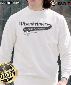 Nice Wisenheimers Widdis Or Against Us Est 1995 sweatshirt featuring a stylish design and vintage graphics.