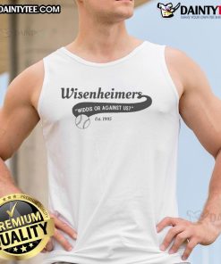 Nice Wisenheimers Widdis Or Against Us Est 1995 tank top featuring bold graphic design and comfortable fit.