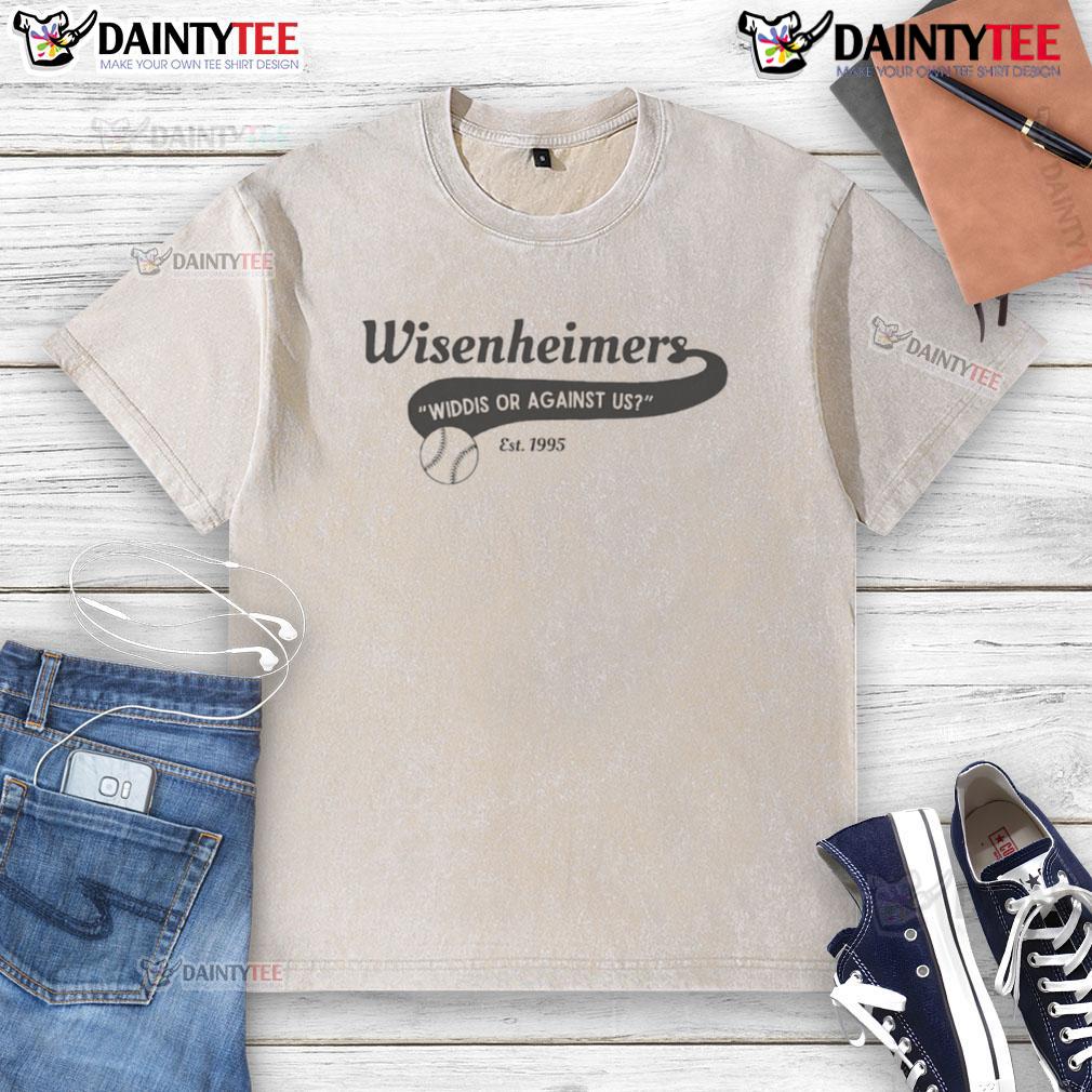 Nice Wisenheimers Widdis Or Against Us Est 1995 Washed T Shirt Nice Wisenheimers 'Widdis Or Against Us' Est 1995 washed t-shirt in vibrant colors, showcasing a vintage design.