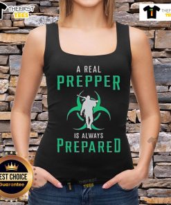 Official A Real Prepper Is Always Prepared Tank Top showcasing a stylish design for survival enthusiasts and preppers.