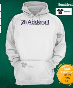 Official Adderall I Love Microdosing Meth Hoodie featuring bold text design for stylish and trendy casual wear.