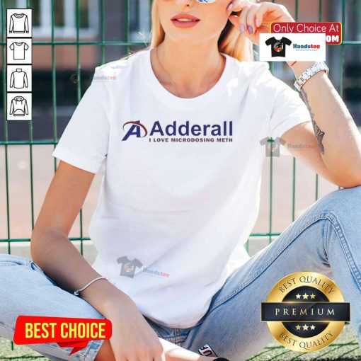 Official Adderall I Love Microdosing Meth Ladies Tee featuring fun graphic design for casual wear enthusiasts.