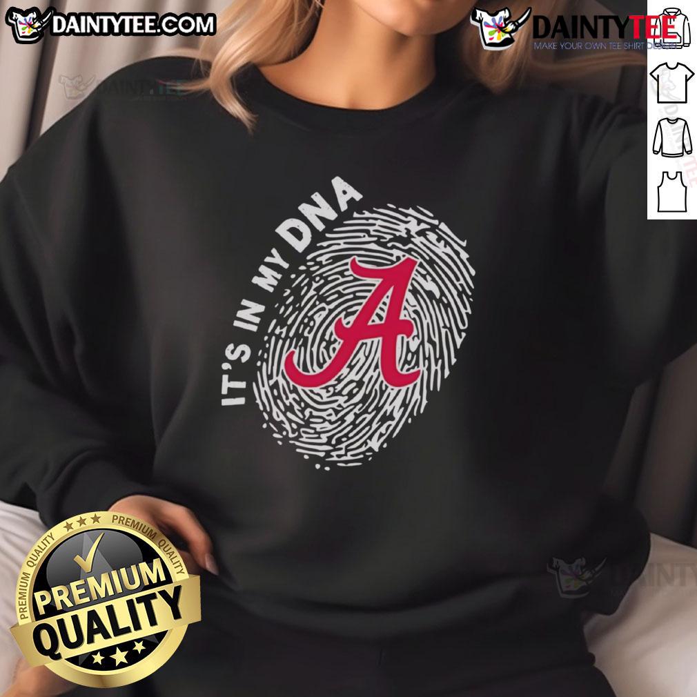 Official Alabama Crimson Tide In My Dna Sweatshirt Alabama Crimson Tide sweatshirt featuring 'In My DNA' slogan, showcasing team spirit and style for fans.