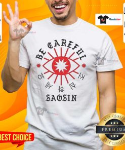 Alt Text: Official Be Careful Saosin T-Shirt featuring bold graphics and soft fabric, perfect for fans of the band.