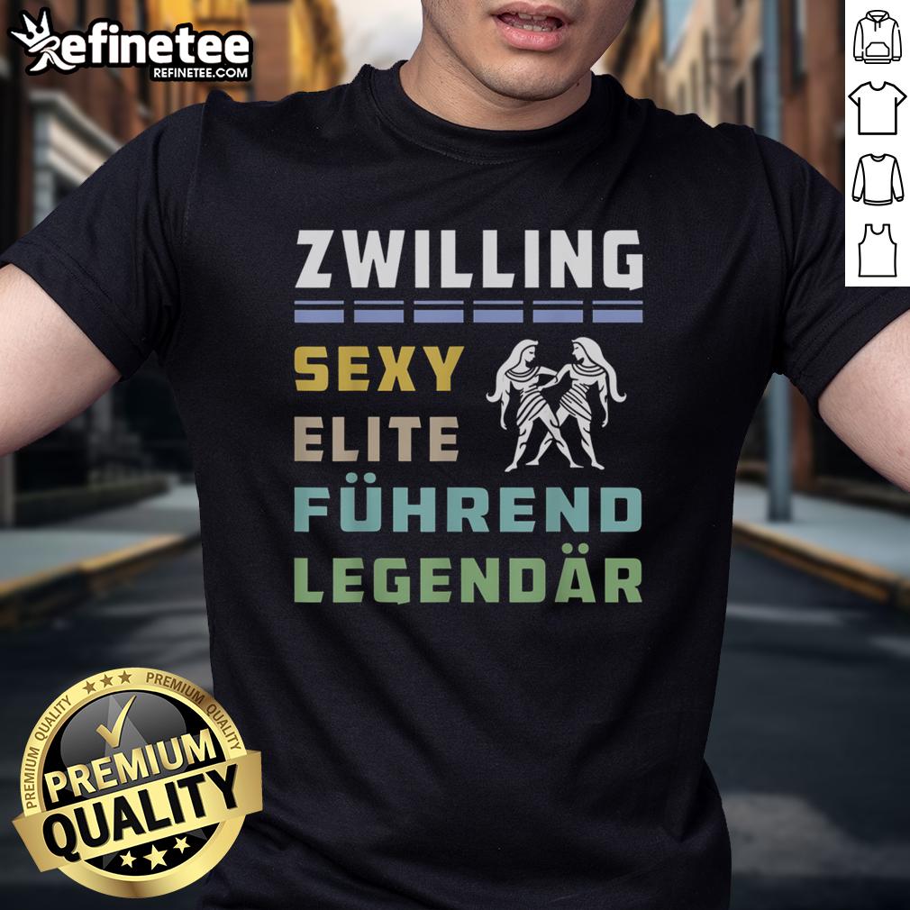 Official Bold German Gemini Typography Zwilling Sexy Elite Führend Legendär T-Shirt Bold German Gemini Typography T-Shirt featuring 'Zwilling Sexy Elite Fhrend Legendr' design for astrology lovers.