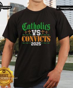 Official Catholics Vs Convicts 2025 T-Shirt featuring bold graphics and vibrant colors for fans of the iconic rivalry.