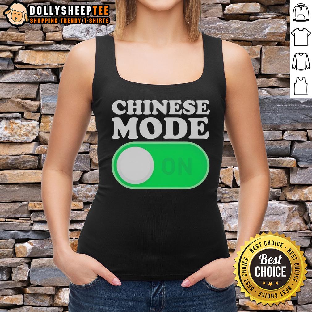Official Chinese Mode On Tank Top Official Chinese Mode ON tank top featuring a bold design, perfect for casual wear and expressing cultural pride.