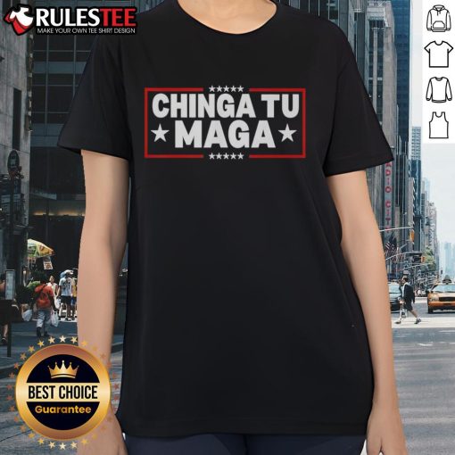 Official Chinga Tu Maga Ladies Tee in vibrant colors, featuring a stylish design perfect for casual wear and expressing individuality.