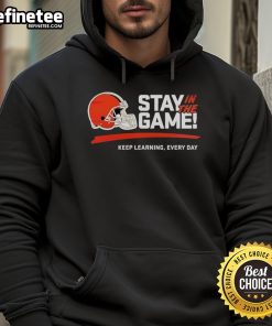 Official Cleveland Browns 'Stay In The Game' hoodie for 2025, featuring bold team logo and motivational design.