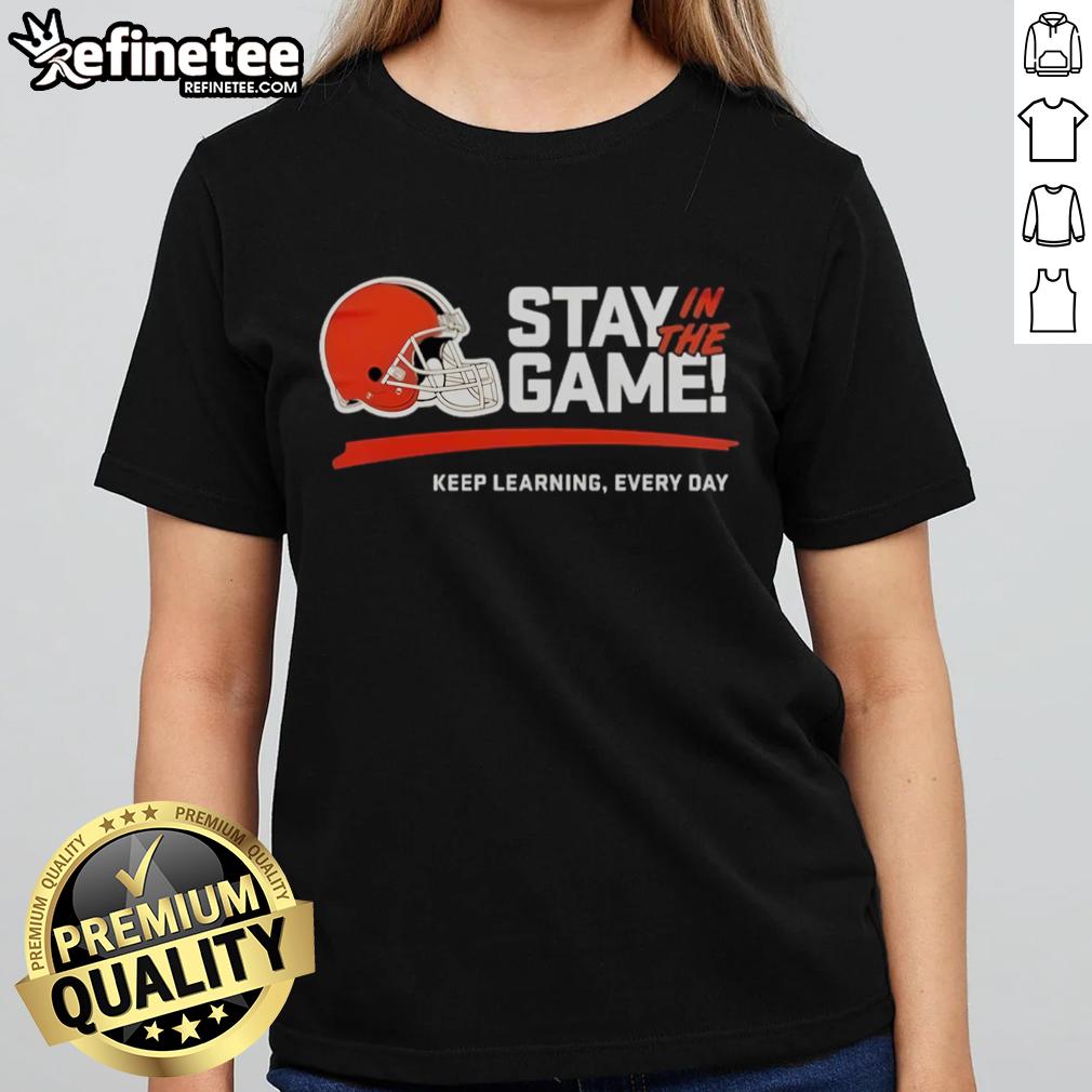 Official Cleveland Browns Stay In The Game Keep Learning Every Day 2025 Ladies-Tee Alt Text: Official Cleveland Browns Stay In The Game Keep Learning Every Day 2025 Ladies Tee featuring team logo and vibrant design.