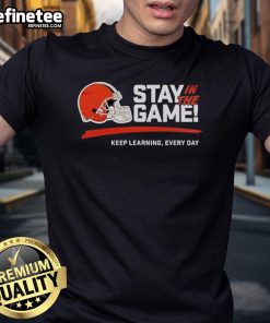 Alt Text: Official Cleveland Browns 'Stay In The Game' 2025 T-Shirt featuring bold team graphics and motivational slogan.