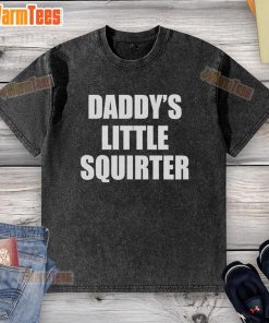Official Daddy's Little Squirter Washed T-Shirt in soft cotton, perfect for casual wear and playful style.