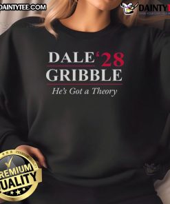 Alt Text: Official Dale Gribble He's Got A Theory sweatshirt featuring a humorous design and cozy fit for fans.