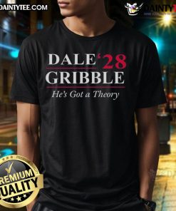 Alt Text: Official Dale Gribble 'He's Got A Theory' T-Shirt featuring a humorous design, perfect for fans of King of the Hill.