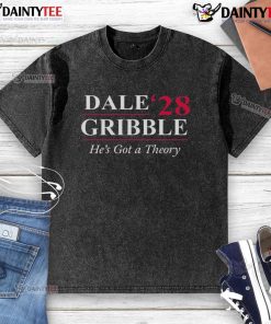 Alt Text: Official Dale Gribble He's Got A Theory washed t-shirt showcasing a unique design for fans of King of the Hill.