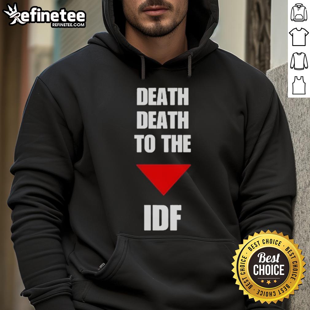 Official Death Death To The Idf Hoodie Official Death To The IDF Hoodie featuring bold text design, perfect for statement streetwear and activism.