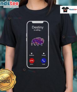 Official Destiny Is Calling Buffalo Bills Ladies Tee featuring team logo and stylish design for female fans.