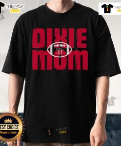 Official Dixie Football Mom T-Shirt featuring bold graphics, perfect for proud football moms supporting their team.