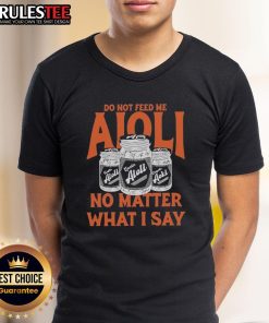 Official Do Not Feed Me Aioli T-Shirt featuring a humorous graphic design, perfect for food lovers and fans of quirky apparel.