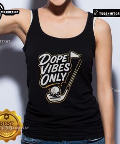 Official Dope Vibes Only golf tank top in vibrant colors, perfect for stylish summer golfing and casual wear.