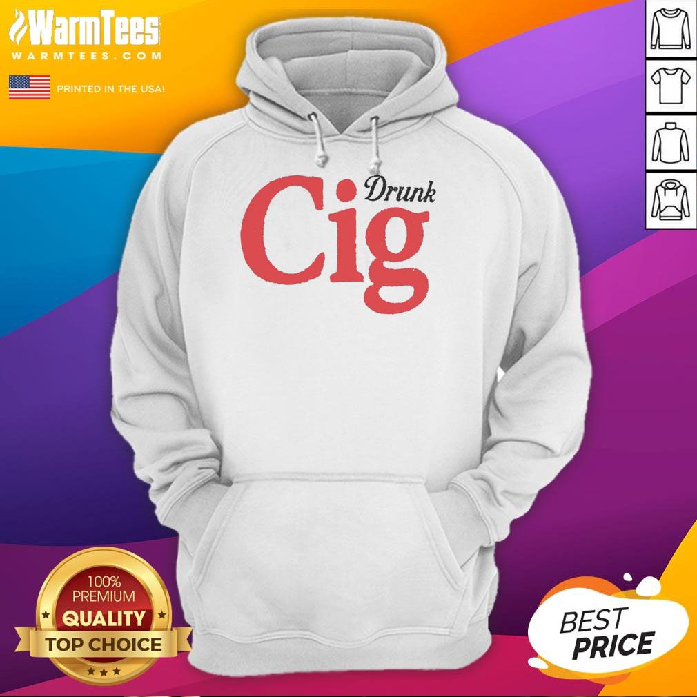 Official Drunk Cig Hoodie Official Drunk Cig Hoodie featuring a trendy design, perfect for casual wear and making a bold fashion statement.