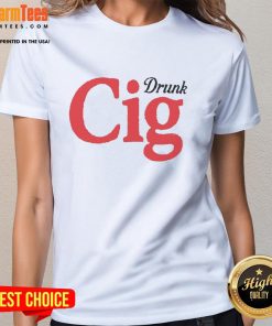Official Drunk Cig Ladies Tee featuring a playful design with vibrant colors and a relaxed fit for casual outings.