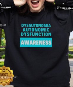 Official Dysautonomia Autonomic Dysfunction Awareness Sweatshirt showcasing supportive design for dysautonomia awareness.