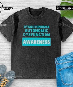 Official Dysautonomia Autonomic Dysfunction Awareness washed t-shirt in soft fabric, promoting health awareness and support.