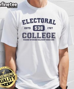 Alt Text: Official Electoral College Estd 1787 539 T-Shirt featuring vintage design, perfect for political enthusiasts.