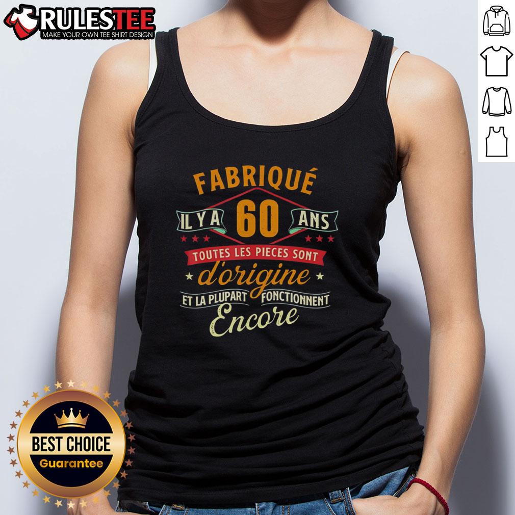 Official Fabriqué Il Y A 60 Ans 60 Ans Anniversaire Blague Tank Top Official Fabrique Il Y A 60 Ans anniversary tank top featuring a humorous design for the 60th birthday celebration.