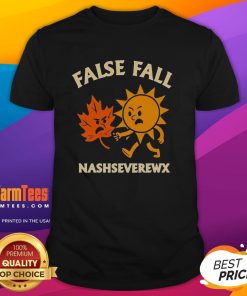 Official False Fall Nashseverewx T-Shirt featuring vibrant design and high-quality fabric for stylish autumn wear.
