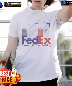 Official FedEx Straight To Your Building T-Shirt featuring logo and design, perfect for delivery service enthusiasts.