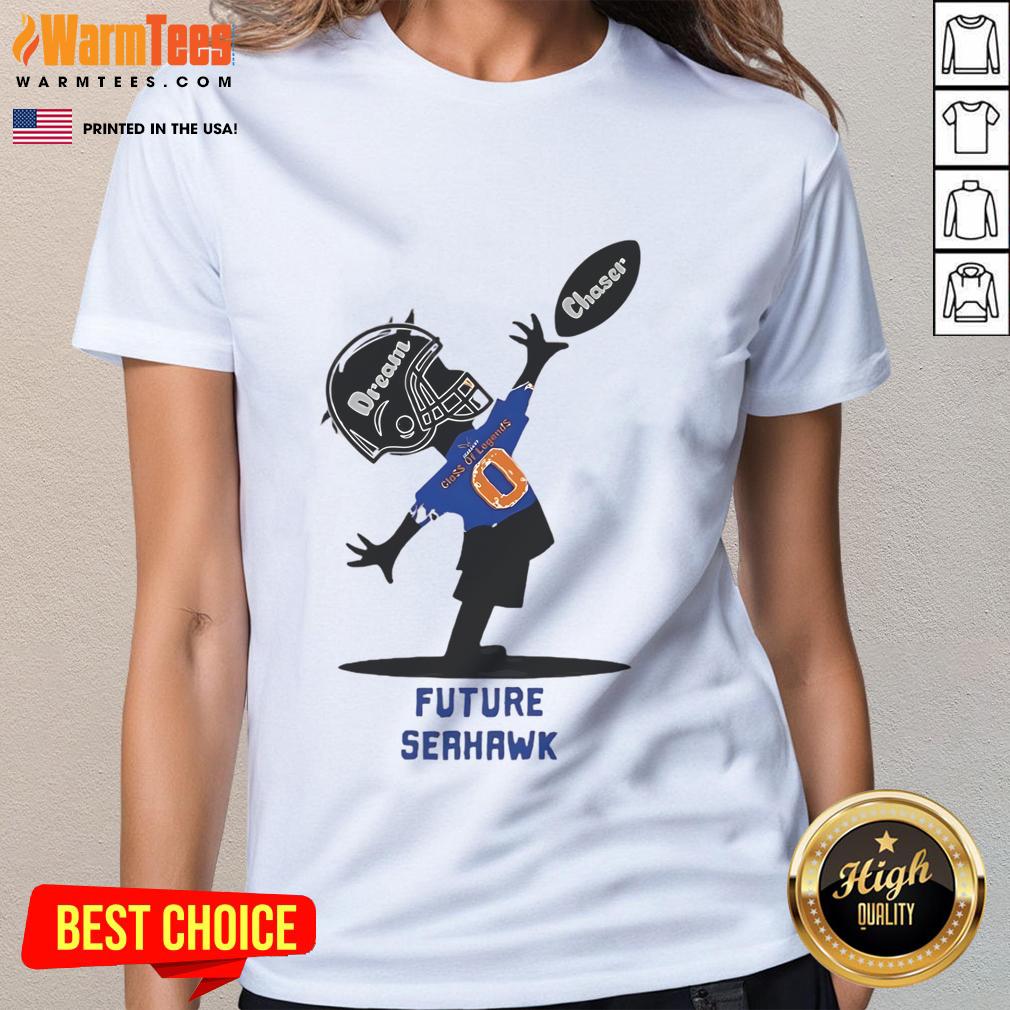 Official Future Seahawk Dream Chaser Class Of Legends Ladies Tee Official Future Seahawk Dream Chaser Class of Legends ladies tee in vibrant colors, perfect for fans and stylish comfort.
