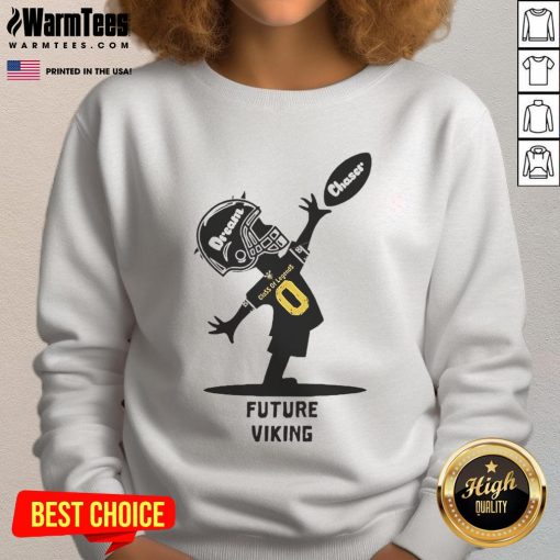 Official Future Viking Dream Chaser Class of Legends Sweatshirt in stylish design, perfect for comfort and inspiration.