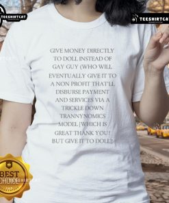 Funny tee design: 'Give Money Directly To Doll' with quirky graphics, perfect for humor lovers and unique gift seekers.