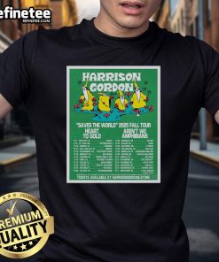 Alt Text: Official Harrison Gordon Saves The World 2025 Fall Tour Poster T-Shirt featuring vibrant graphics and tour dates.
