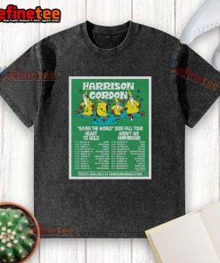 Official Harrison Gordon Saves The World 2025 Fall Tour Poster on a washed t-shirt, featuring vibrant design and tour dates.