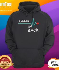 Official Heart Attack Survivor hoodie in black, featuring bold text 'Annnd I'm Back' for resilient health advocates.