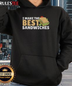Official Hero Sandwich Maker hoodie, featuring 'I Make The Best Sandwiches' slogan, perfect for sandwich lovers.