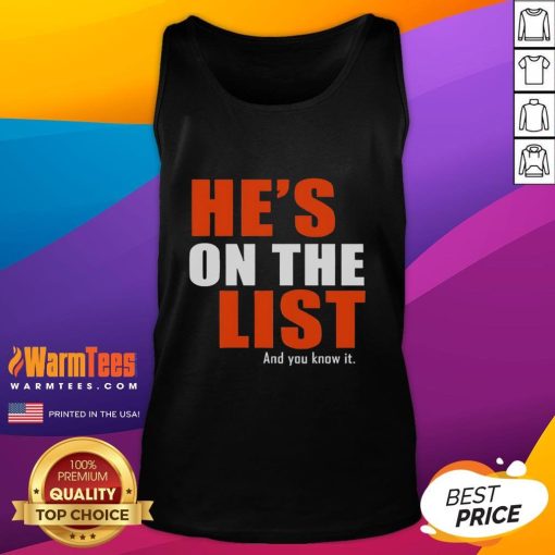 Official 'Hes On The List And You Know It' tank top featuring bold text design for casual summer fashion.