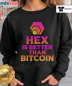 Official Hex is Better Than Bitcoin Sweatshirt in black, showcasing a bold graphic design for crypto enthusiasts.