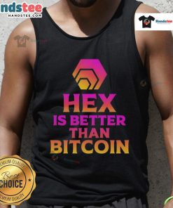 Official Hex is Better Than Bitcoin tank top featuring bold graphic design, perfect for crypto enthusiasts.