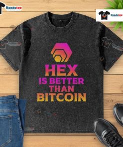 Official Hex Is Better Than Bitcoin washed t-shirt featuring bold graphic design for crypto enthusiasts.