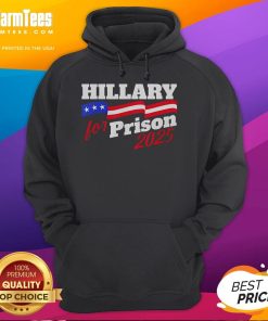 Official Hillary For Prison 2025 MAGA Hoodie featuring bold graphics and patriotic colors for supporters of the movement.