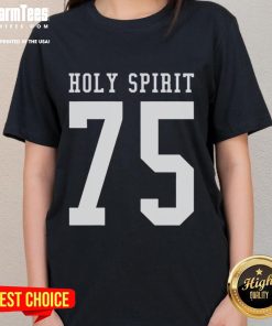 Official Holy Spirit 75 Ladies Tee in vibrant colors, showcasing a stylish design perfect for casual wear and spiritual expression.