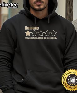 Official Humans They Are Stupid hoodie featuring bold graphics and a comfortable fit, perfect for casual wear.