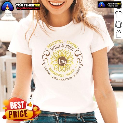 Official I Am Beautiful Strong Sunflower Ladies Tee featuring a vibrant sunflower design on a stylish women's shirt.